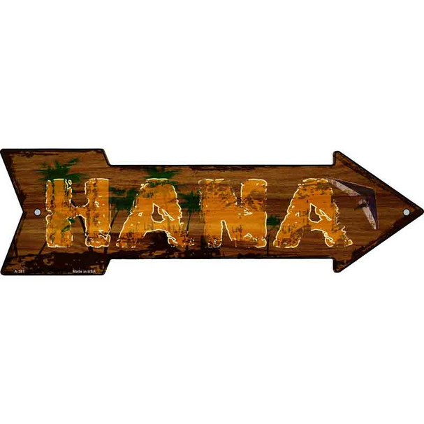 Hana Hawaiian Novelty Metal Arrow Sign