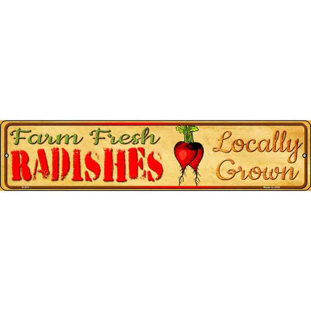 Farm Fresh Radishes Novelty Metal Street Sign