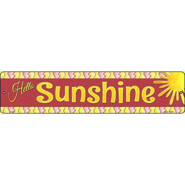 Hello Sunshine Novelty Street Sign