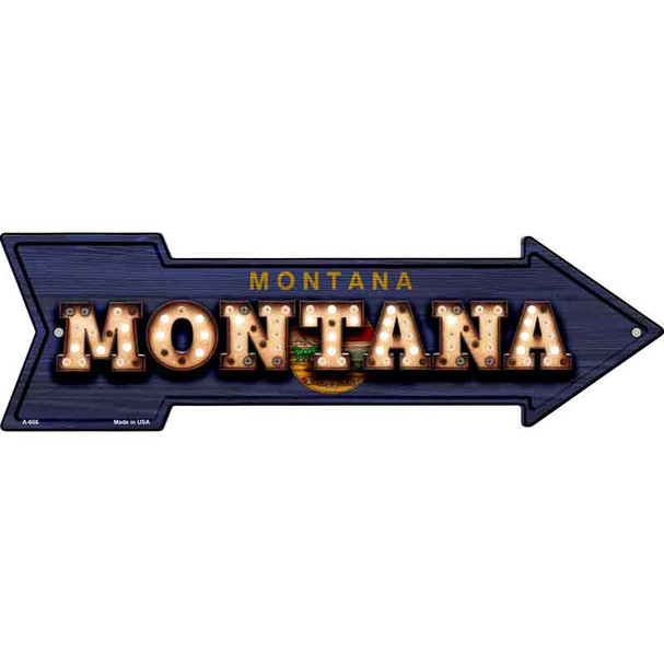 Montana Bulb Lettering With State Flag Novelty Metal Arrow Sign