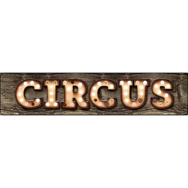 Circus Bulb Lettering Novelty Metal Street Sign