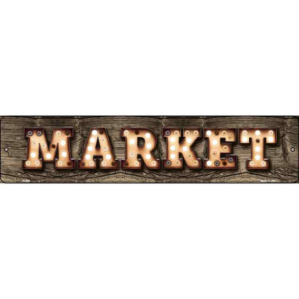 Market Bulb Lettering Novelty Metal Street Sign