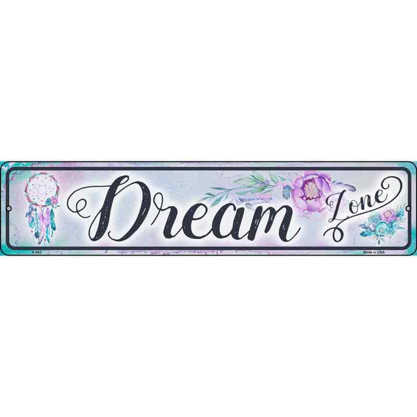 Dream Zone Novelty Metal Street Sign