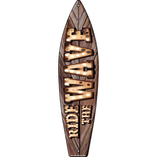 Ride the Wave Bulb Lettering Novelty Metal Surfboard Sign