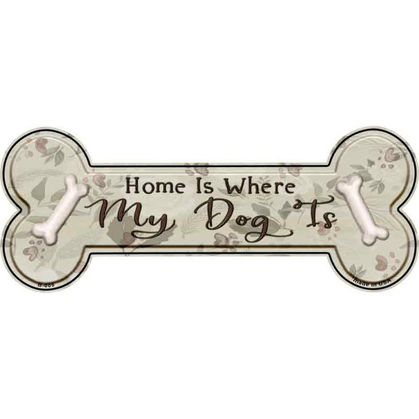 Where My Dog Is Wholesale Novelty Bone Magnet B-005