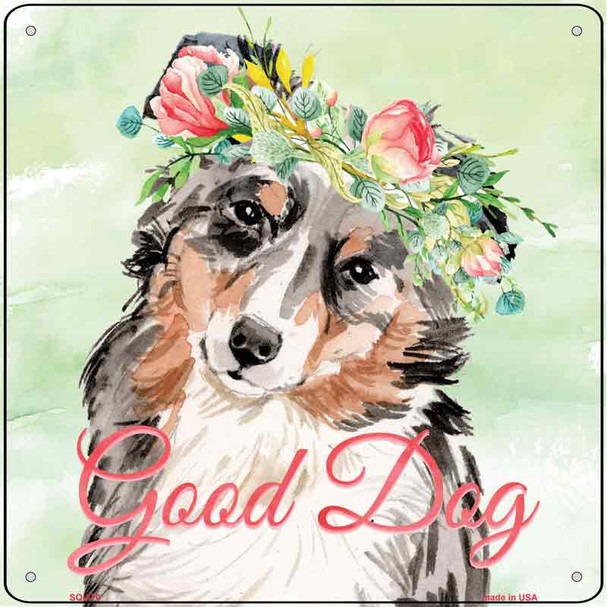 Australian Shepherd Good Dog Novelty Square Sign