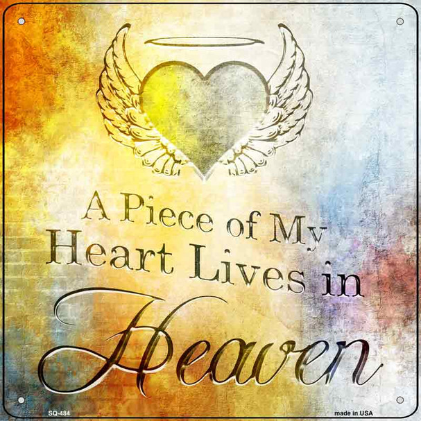 Piece of My Heart Novelty Square Sign
