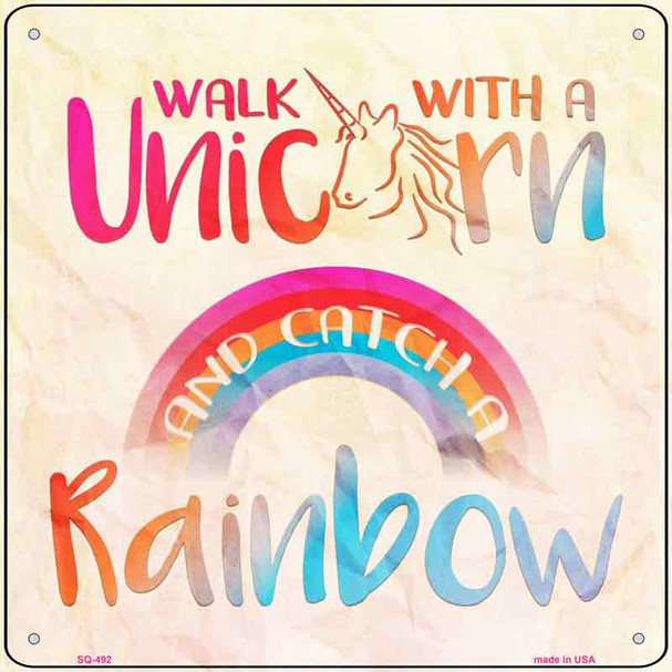 Walk with a Unicorn Novelty Square Sign