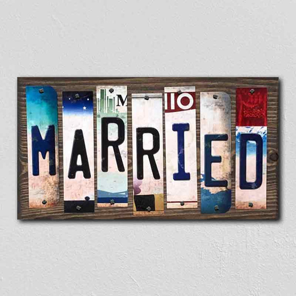 Married License Plate Tag Strips Novelty Wood Signs WS-267