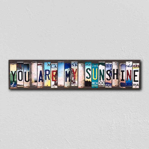 You Are My Sunshine License Plate Tag Strips Novelty Wood Signs WS-322