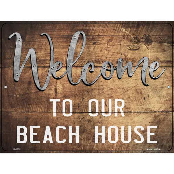Welcome to our Beach House Novelty Metal Parking Sign