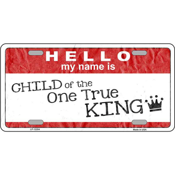 One True King Novelty Metal License Plate