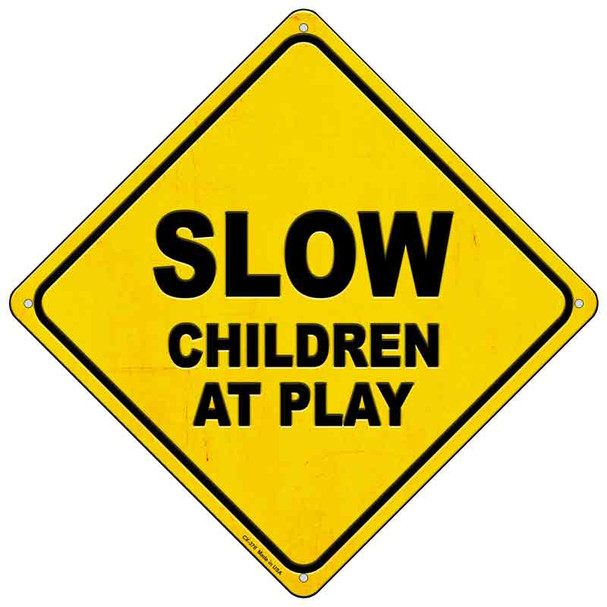 Slow Children at Play Novelty Metal Crossing Sign