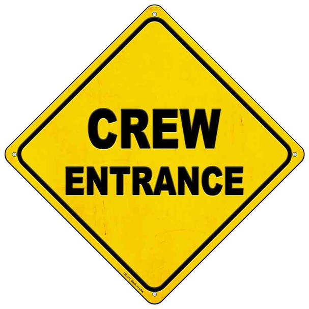 Crew Entrance Novelty Metal Crossing Sign