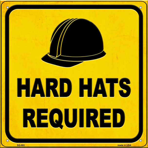 Hard Hats Required Novelty Metal Square Sign