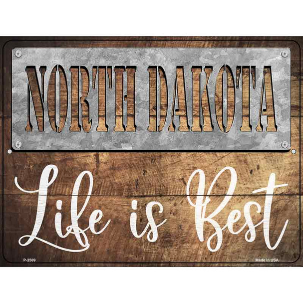 North Dakota Stencil Life is Best Novelty Metal Parking Sign