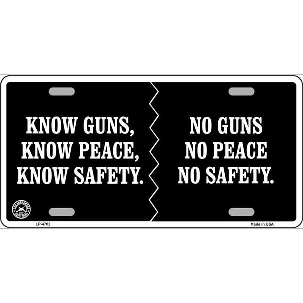 Know Guns, Know Peace, Know Safety Metal Novelty License Plate