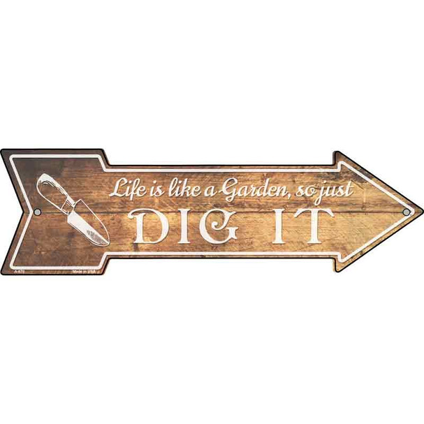 Life is like a Garden Novelty Metal Arrow Sign