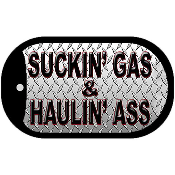 Suckin Gas Haulin Ass Novelty Metal Dog Tag Necklace DT-054