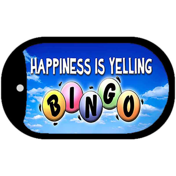 Happiness is Yelling Bingo Novelty Metal Dog Tag Necklace DT-358