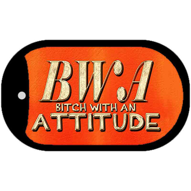 Bitch with an Attitude Novelty Metal Dog Tag Necklace DT-364