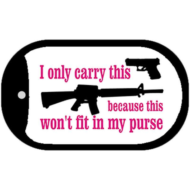 It Wont Fit in My Purse Novelty Metal Magnet M-4694