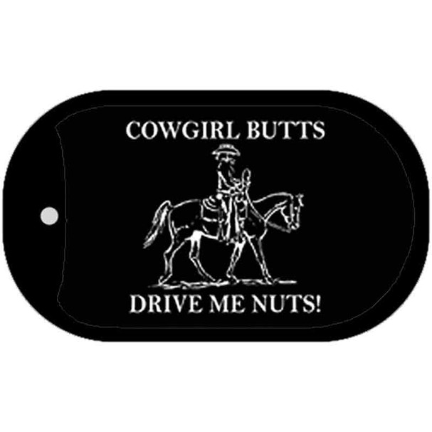 Cowgirl Butts Drive Me Nuts Novelty Metal Dog Tag Necklace DT-5218