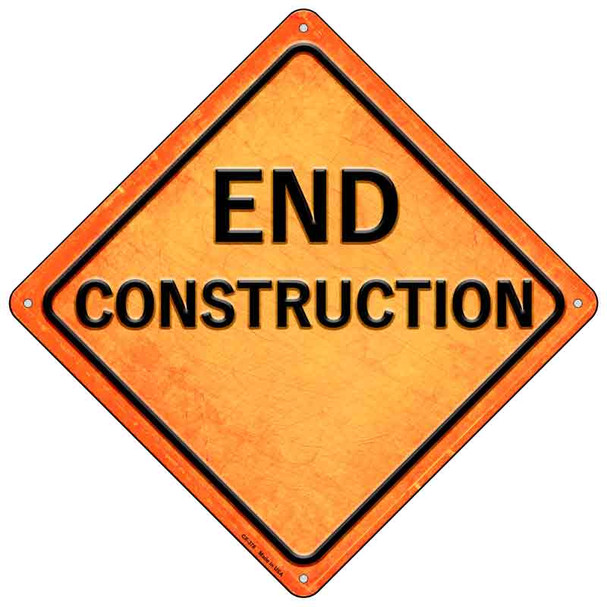 End Construction Novelty Metal Crossing Sign