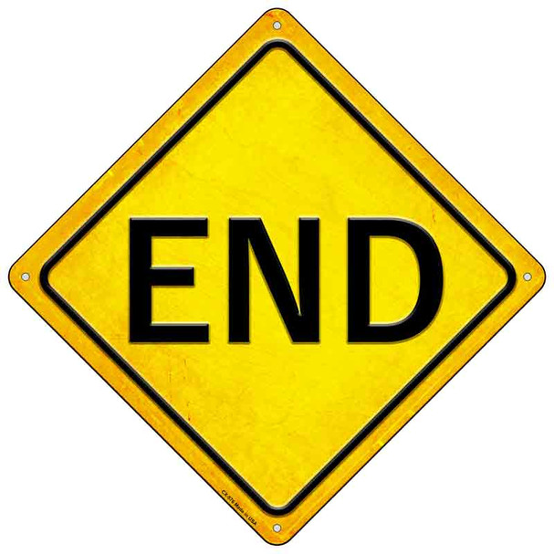 End Novelty Metal Crossing Sign