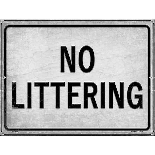 No Littering Novelty Metal Parking Sign