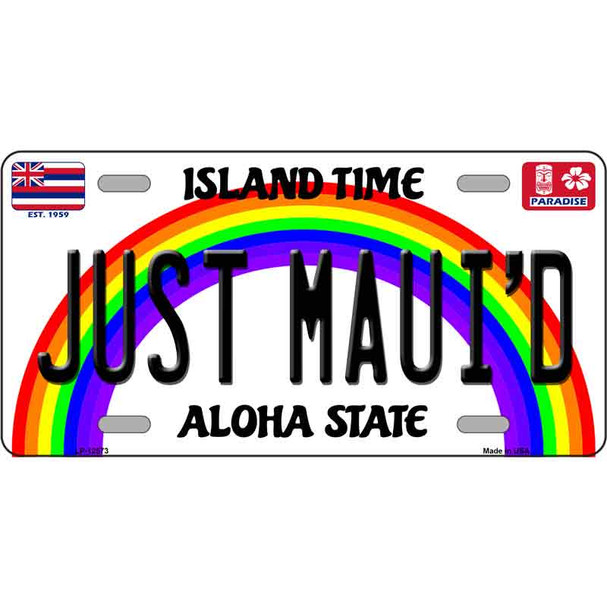 Just Mauid Novelty Metal License Plate Tag LP-12573