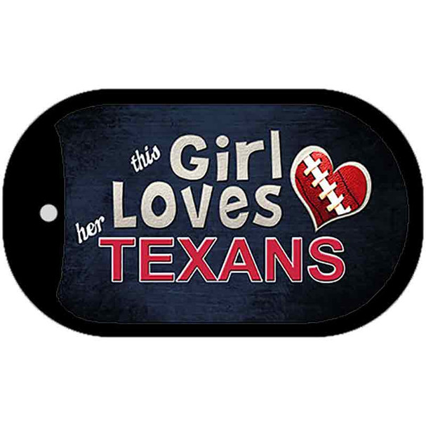 This Girl Loves Her Texans Novelty Metal Dog Tag Necklace DT-8039
