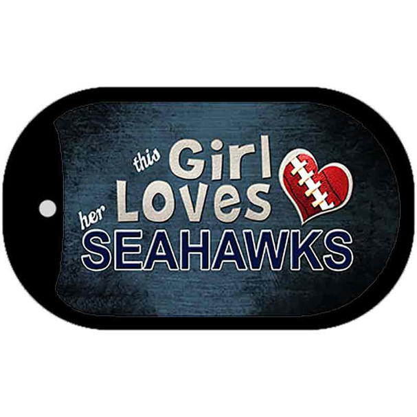 This Girl Loves Her Seahawks Novelty Metal Dog Tag Necklace DT-8058