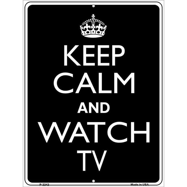 Keep Calm Watch TV Metal Novelty Parking Sign