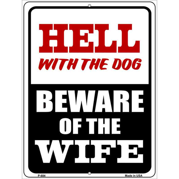 Beware Of Wife Metal Novelty Parking Sign