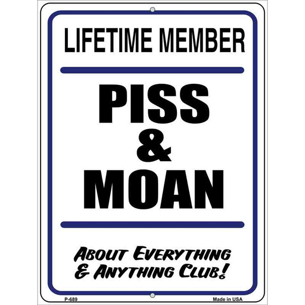Piss And Moan Metal Novelty Parking Sign