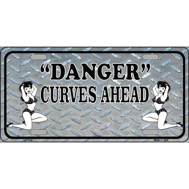 Danger Curves Ahead Novelty Metal License Plate