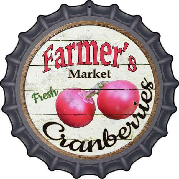 Farmers Market Cranberries Novelty Metal Bottle Cap Sign BC-763