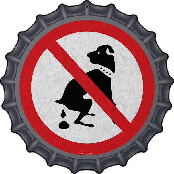 No Dog Poop Novelty Metal Bottle Cap Sign BC-864