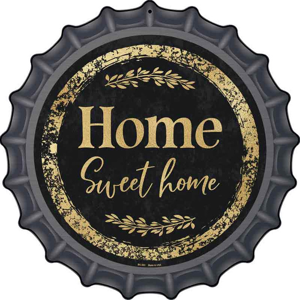 Home Sweet Home Novelty Metal Bottle Cap Sign BC-883