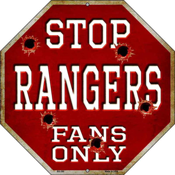 Rangers Fans Only Metal Novelty Octagon Stop Sign BS-280