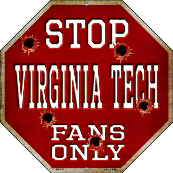 Virginia Tech Fans Only Metal Novelty Octagon Stop Sign