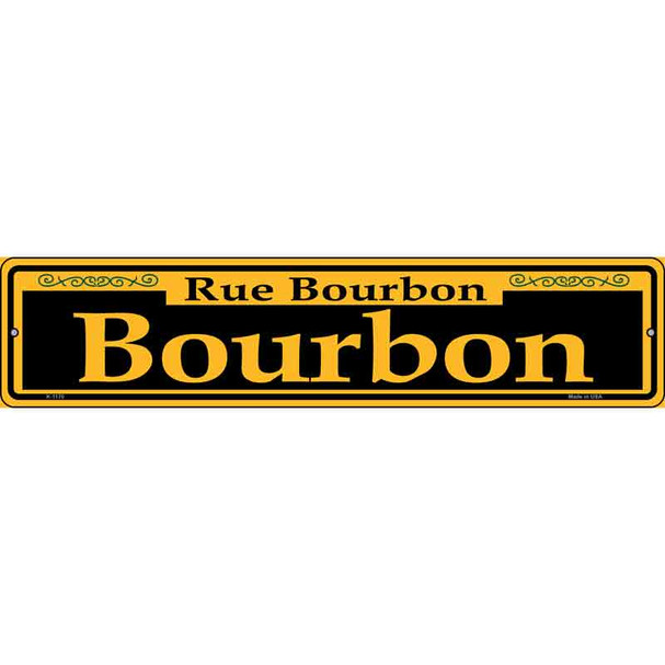 Bourbon Yellow Novelty Metal Street Sign