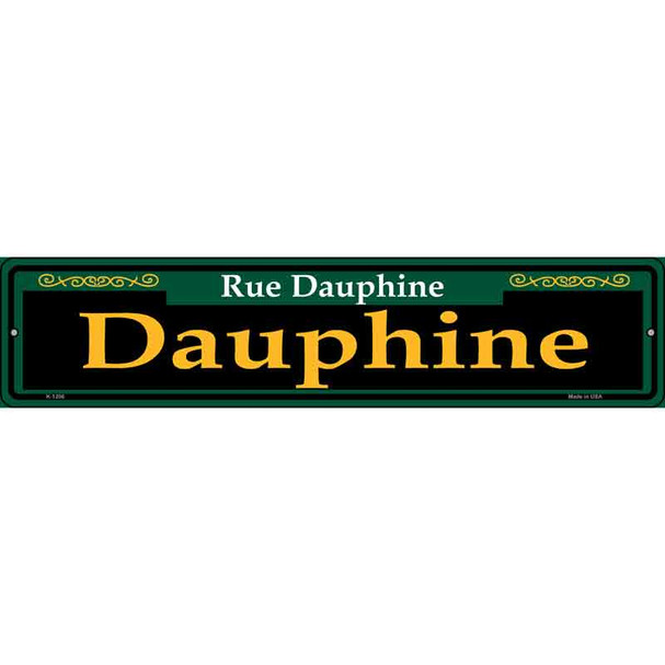 Dauphine Green Novelty Metal Street Sign