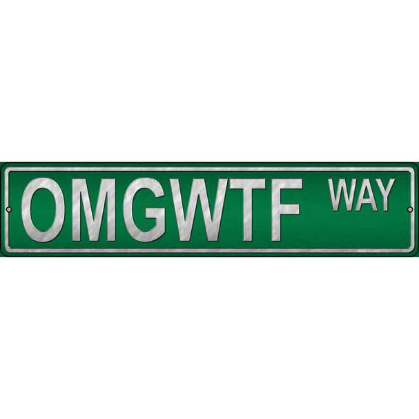 OMGWTF Way Novelty Metal Street Sign