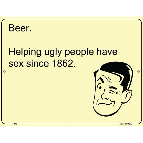 Beer Helping Ugly People E-Cards Metal Novelty Parking Sign