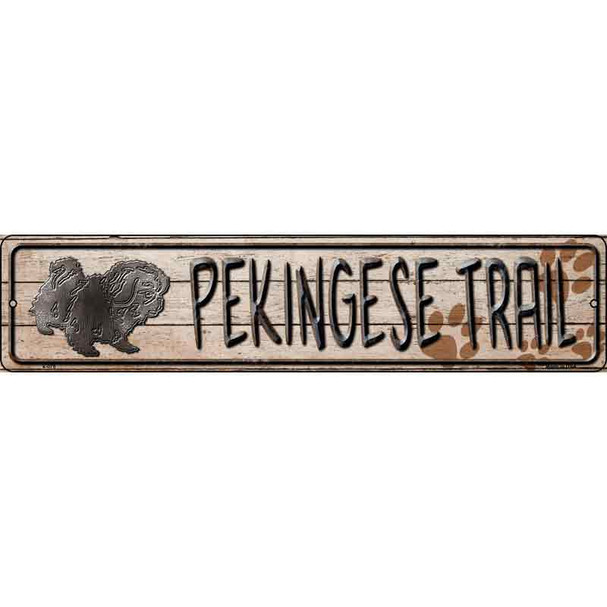 Pekingese Trail Novelty Metal Street Sign