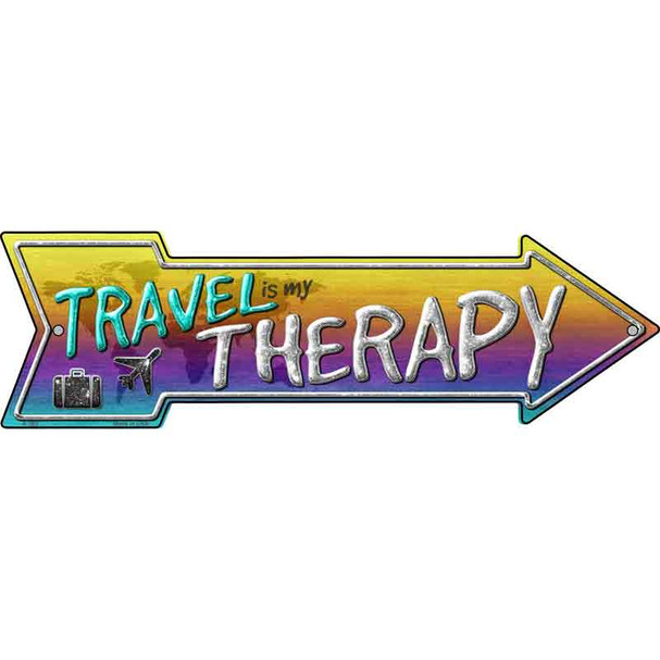 Travel Is My Therapy Novelty Metal Arrow Sign