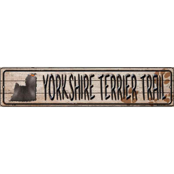Yorkshire Terrier Trail Novelty Metal Street Sign