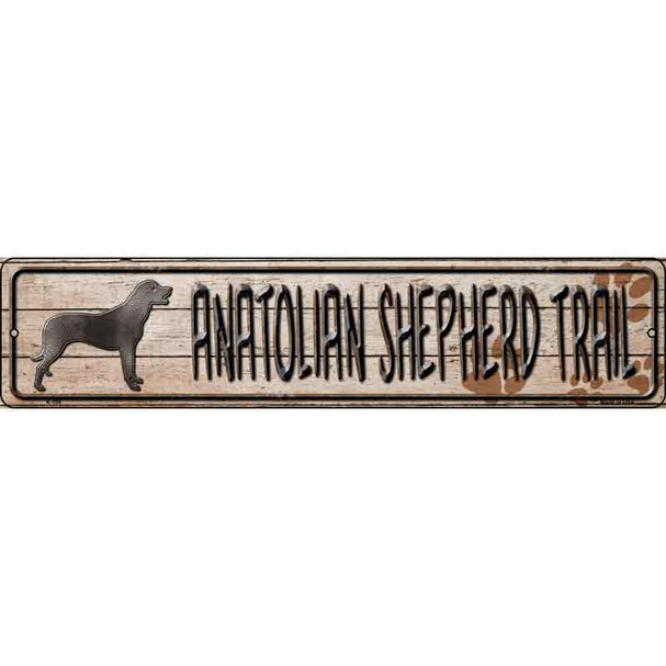 Anatolian Shepherd Trail Novelty Metal Street Sign